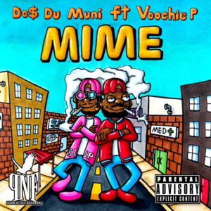 ดาวน์โหลดและฟังเพลง Mime (Explicit) พร้อมเนื้อเพลงจาก Do$ Du Muni