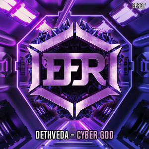 ดาวน์โหลดและฟังเพลง Cyber God พร้อมเนื้อเพลงจาก DETHVEDA