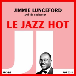 收聽Jimmie Lunceford and His Orchestra的Le Jazz Hot歌詞歌曲