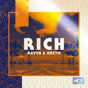 收聽Raven & Kreyn的Rich歌詞歌曲