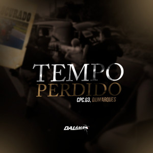 ดาวน์โหลดและฟังเพลง Tempo Perdido (Explicit) พร้อมเนื้อเพลงจาก CPC.G3