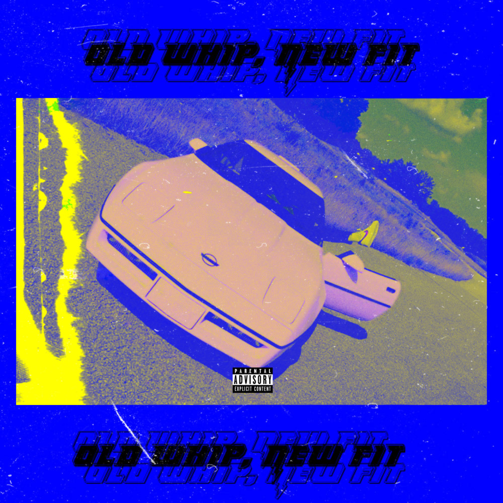 Old Whip, New Fit (Explicit)