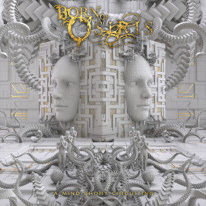 Born Of Osiris的專輯A Mind Short Circuiting