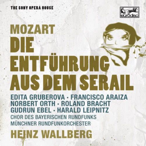 Die Entführung aus dem Serail - Opera in three Acts: Act II: Dialogue: Wie traurig Konstanze daherkommt / Welcher Kummer herrscht in meiner Seele - Traurigkeit ward mir zum Lose / Dialogue: Ach, mein bestes Fräulein