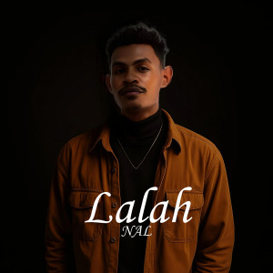NAL的专辑Lalah (Explicit)