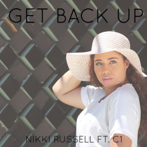 收聽Nikki Russell的Get Back Up歌詞歌曲