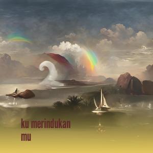 Listen to Ku Merindukan Mu song with lyrics from Kiki Andini