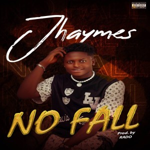 Jhaymes的专辑No Fall (Explicit)