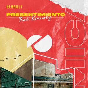 Kennoly的專輯Presentimiento (Explicit)