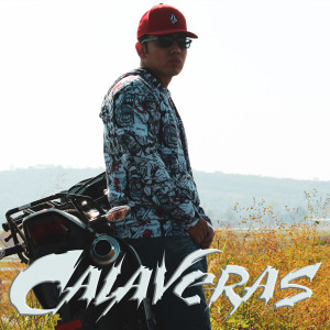 ดาวน์โหลดและฟังเพลง Calaveras (Explicit) พร้อมเนื้อเพลงจาก Kevin Baeza