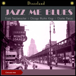 Listen to Jazz Me Blues song with lyrics from Frank Teschemacher's Chicagoans