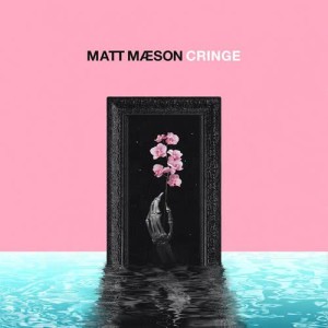 收聽Matt Maeson的Cringe歌詞歌曲