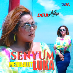 Dengarkan lagu Senyum Membalut Luka nyanyian Devi Aldiva dengan lirik