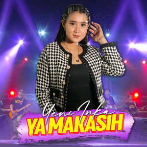 Dengarkan Ya Makasih lagu dari Yeni Inka dengan lirik
