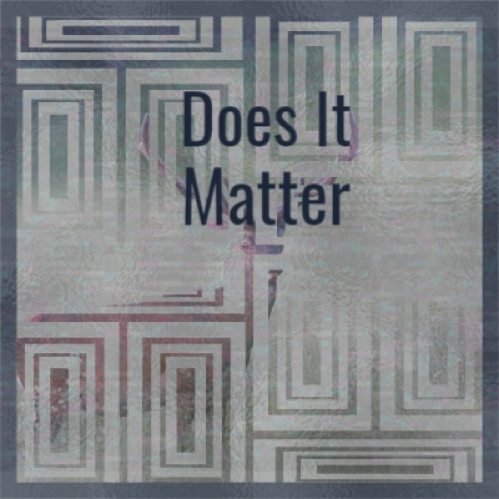 Does It Matter