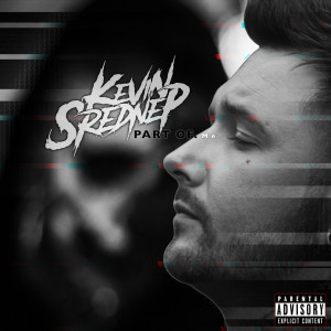 Listen to Part of Me (Explicit) song with lyrics from Kevin Srednep
