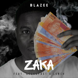 Blazee的專輯Zaka (feat. Br3akfast & Lunch)
