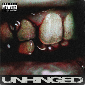 Listen to Unhinged (Explicit) song with lyrics from Traitors