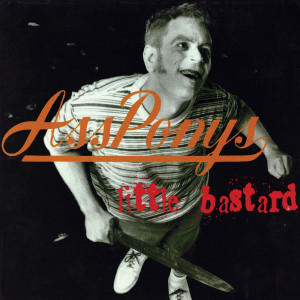 อัลบัม Little Bastard ศิลปิน Ass Ponys