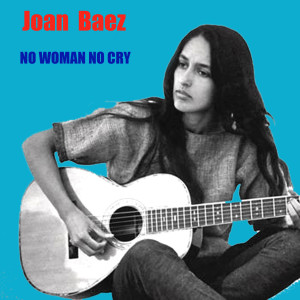 收聽Joan Baez的No Woman No Cry歌詞歌曲
