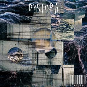 收聽Sonik 23的DYSTOPIA歌詞歌曲