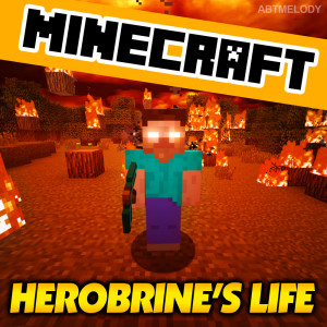 收聽abtmelody的Herobrine's Life歌詞歌曲