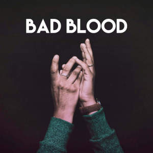 收听Sassydee的Bad Blood歌词歌曲
