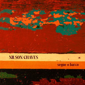 Album Segue o Barco from Nilson Chaves