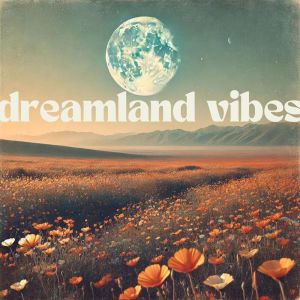 อัลบัม Dreamland Vibes (Golden Hour Glow Up) ศิลปิน Smooth Jazz 24H