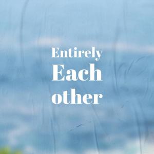 Album Entirely Each other from 