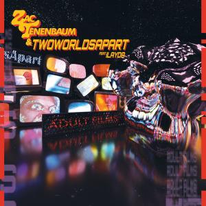 ดาวน์โหลดและฟังเพลง Adults Films (TwoWorldsApart Edit) (Explicit) (TwoWorldsApart Edit|Explicit) พร้อมเนื้อเพลงจาก Zac Tenenbaum