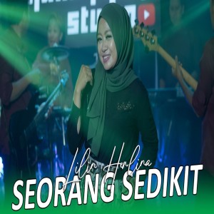 Dengarkan Seorang Sedikit lagu dari Lilin Herlina dengan lirik