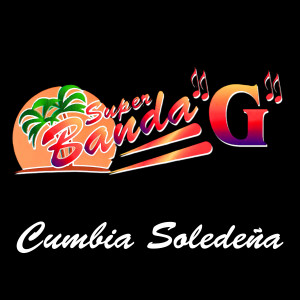 Super Banda G的專輯Cumbia Soledeña