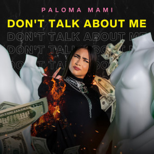 อัลบัม Don't Talk About Me ศิลปิน Paloma Mami