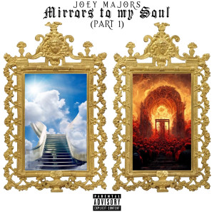 Joey Majors的專輯Mirrors to my Soul (Explicit)