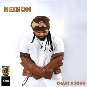 Dengarkan lagu Chant a Song nyanyian Hezron dengan lirik