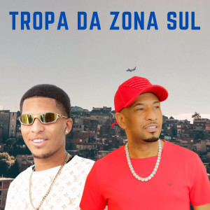 Album Tropa da Zona Sul (Explicit) oleh MC Poneis