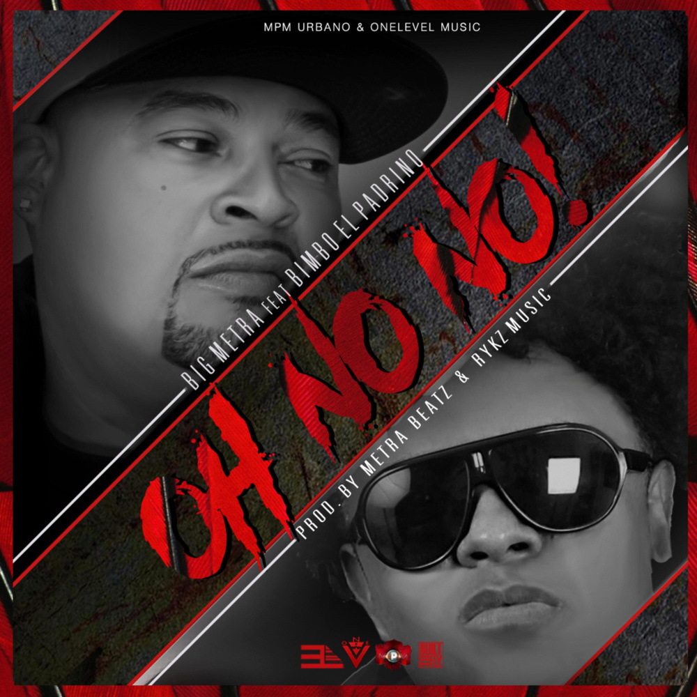 Oh No No!(feat. Bimbo el Padrino)