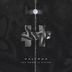 Album The Moon is Rising oleh Hallman