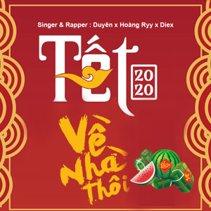收听Duyen的Tết Về Nhà Thôi歌词歌曲