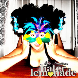 Elle Madison的專輯Hater Lemonade