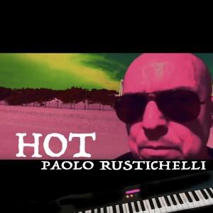 Paolo Rustichelli的專輯Hot