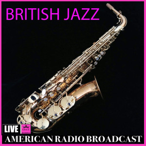 Album British Jazz (Live) from Various