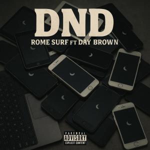 Listen to DND (Explicit) song with lyrics from Rome Surf