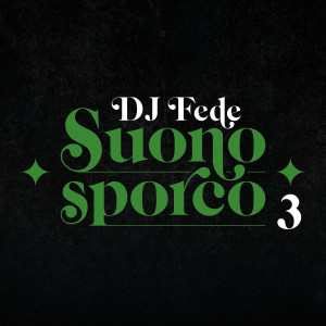 Album Suono sporco 3 (Explicit) oleh DJ Fede