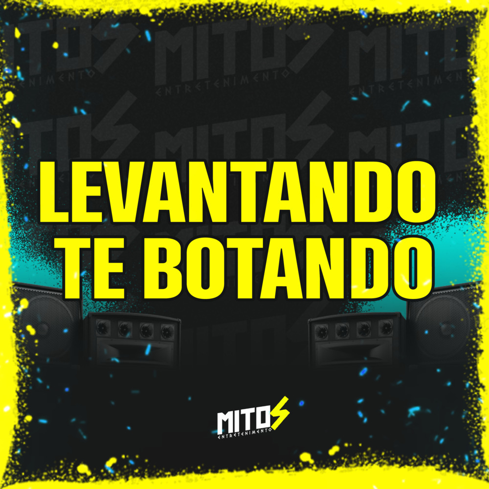 Levantandando Te Botando (Explicit)
