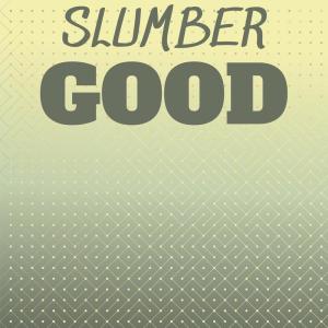 Various Artists的專輯Slumber Good