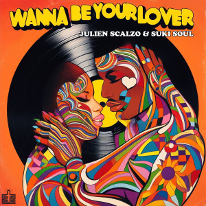 收聽Julien Scalzo的Wanna Be Your Lover (Original Mix)歌詞歌曲