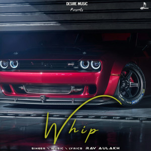 Listen to Whip song with lyrics from Rav  Aulakh