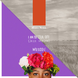 Listen to I Am Better Off (Jazz Version) song with lyrics from Hara Noda